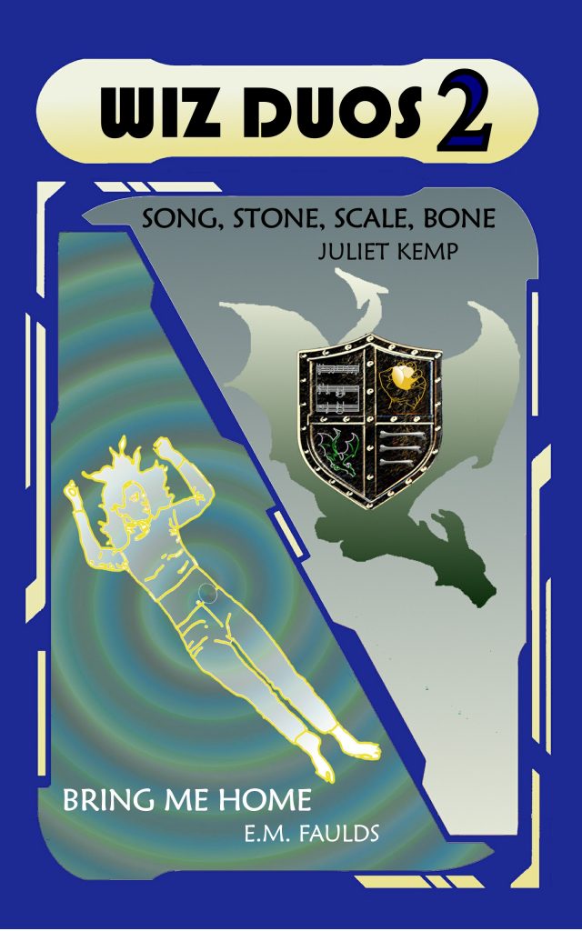 Duo02-cover Wiz Duos book cover for Song, Stone, Scale, Bone by Juliet Kemp and Bring Me Home by E. M. Faulds